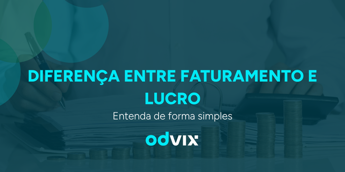 Qual a diferença entre lucro e faturamento?